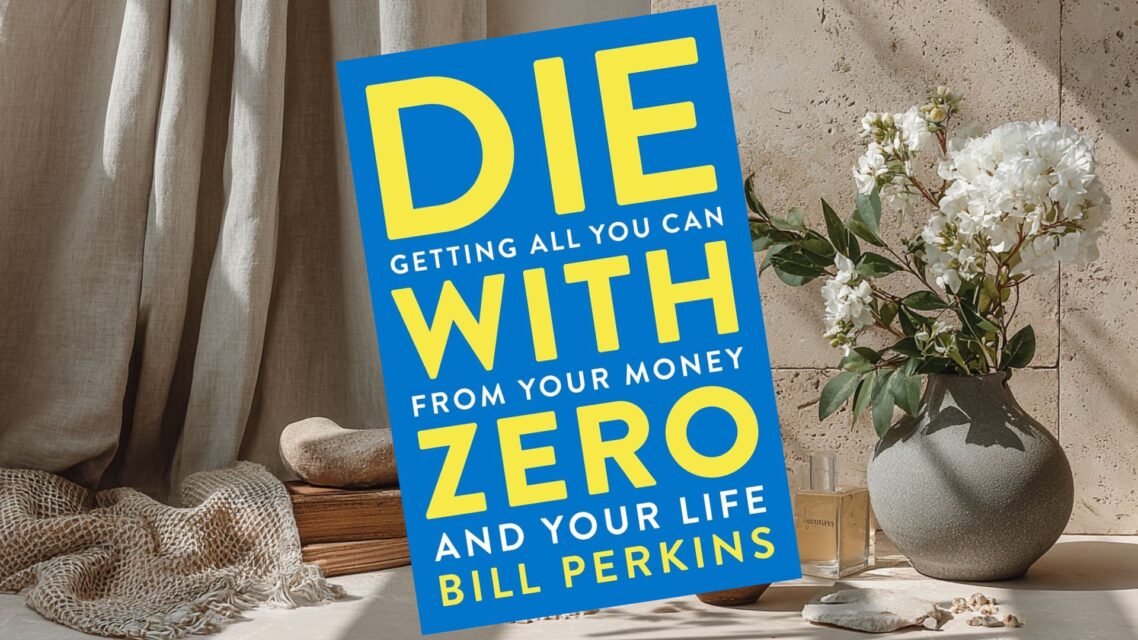 Die with Zero av Bill perkins