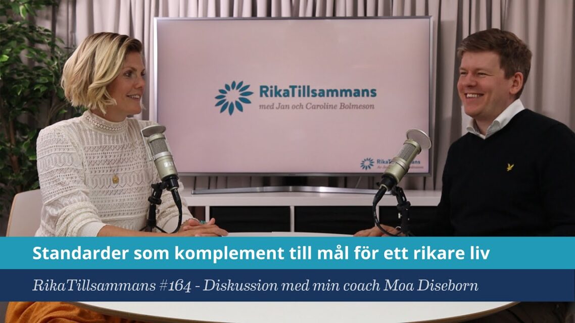 Standarder som komplement till mål för ett rikare liv