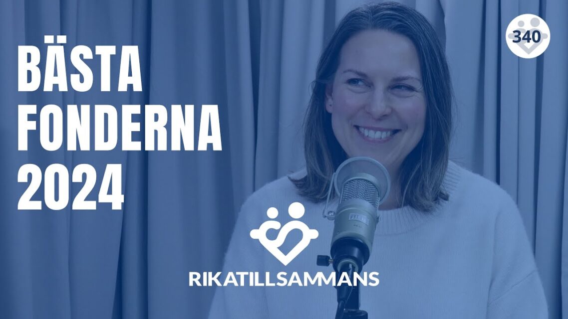 Bästa fonderna 2024: så väljer du dem och vår lista per bank