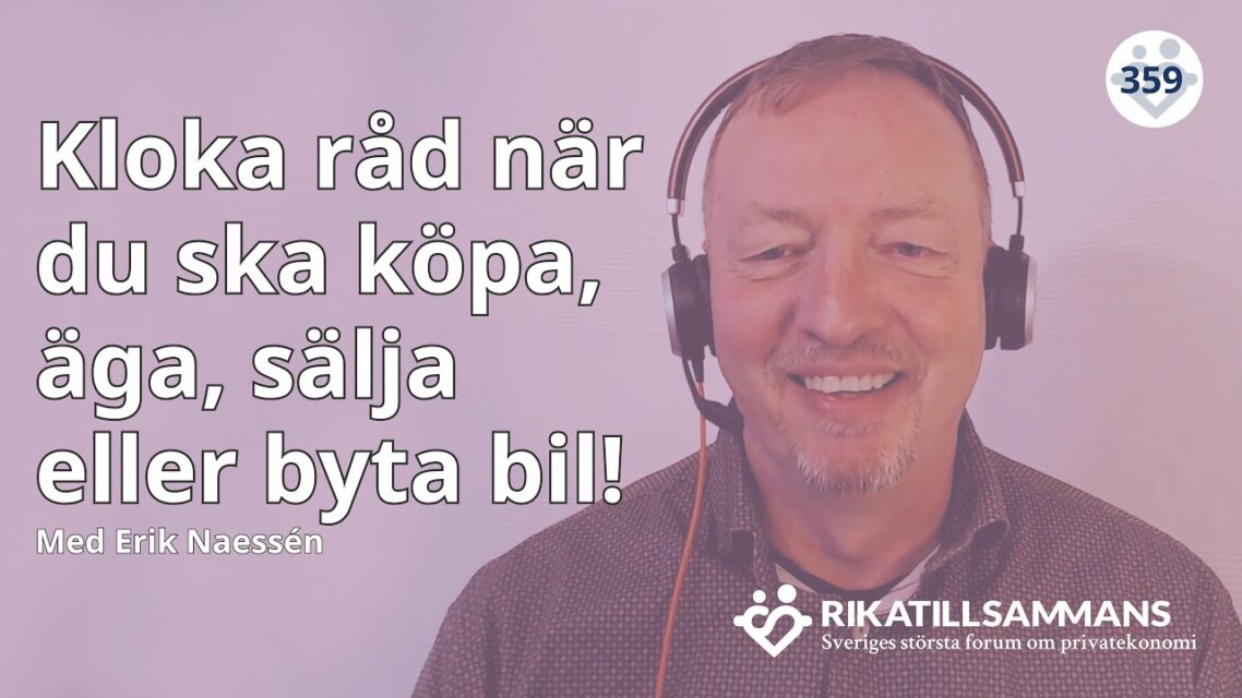 Bilekonomi: Kloka råd när du ska köpa, sälja, byta eller äga en bil
