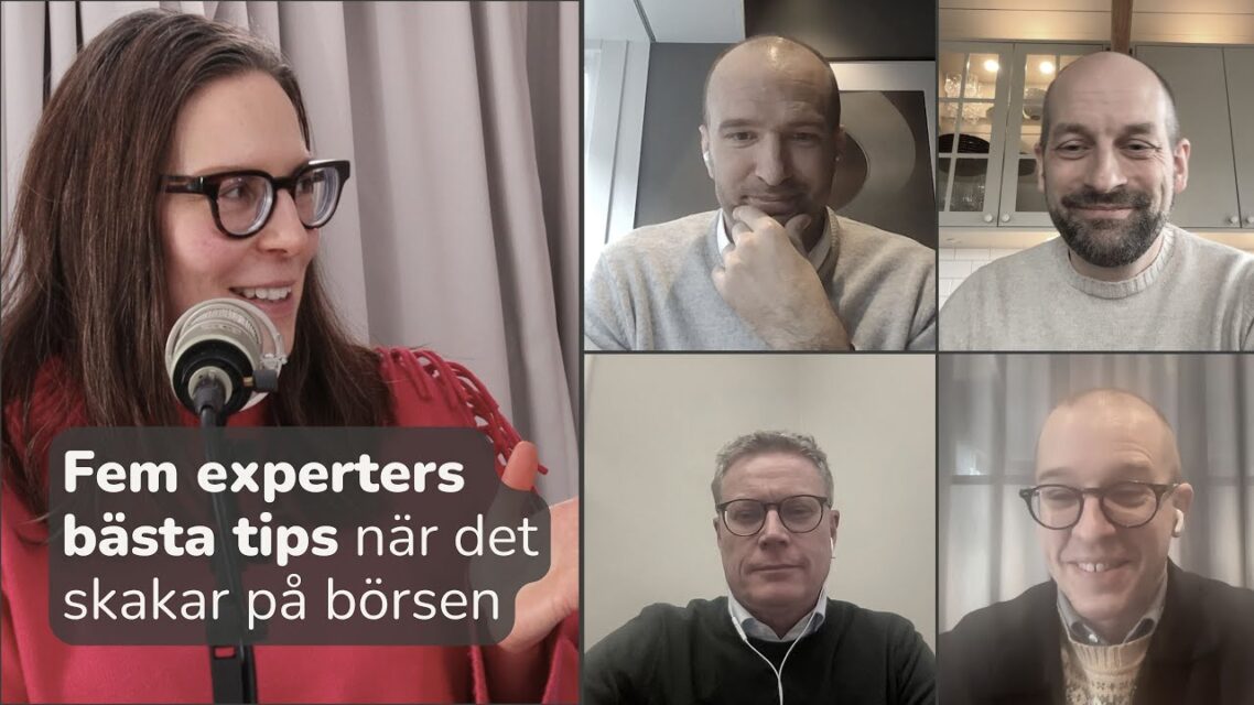 Fem experters bästa tips när börsen skakar