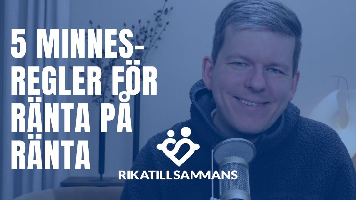 Fem minnesregler för Ränta på ränta